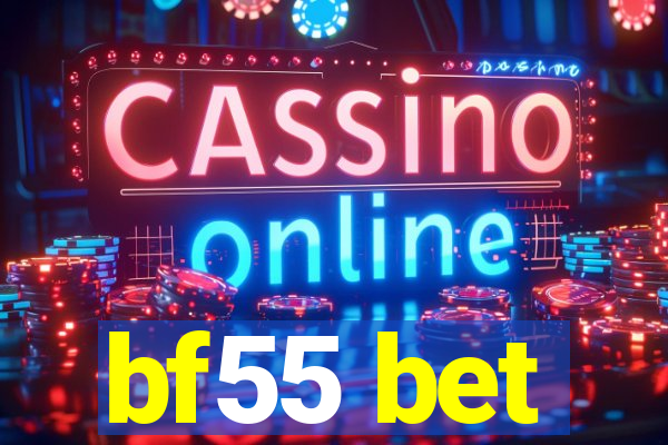 bf55 bet